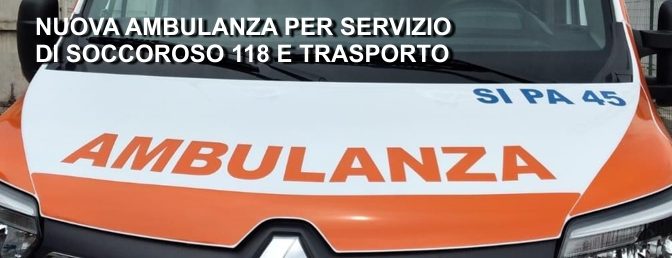 LA NUOVA AMBULANZA PER SERVIZIO 118 E TRASPORTO ORDINAIRO