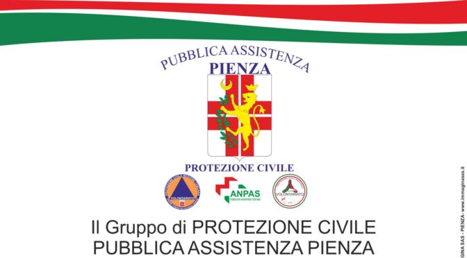 Il Gruppo di PROTEZIONE CIVILE  PUBBLICA ASSISTENZA PIENZA